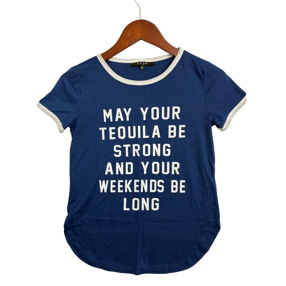 Hype Womens L Tequila T Shirt Blue White Ringer May Your Weekends Be Long Tee